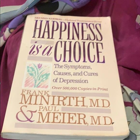 HAPPINESS IS A CHOICE,THE SYMPTOMS,CAUSES &‎ CURE - Picture 1 of 3